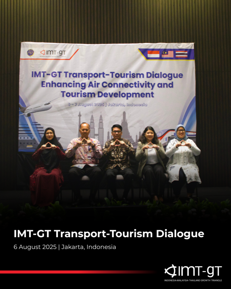 IMT-GT Transport-Tourism Dialogue “Enhancing Air Connectivity and Tourism Development in Jakarta, Indonesia