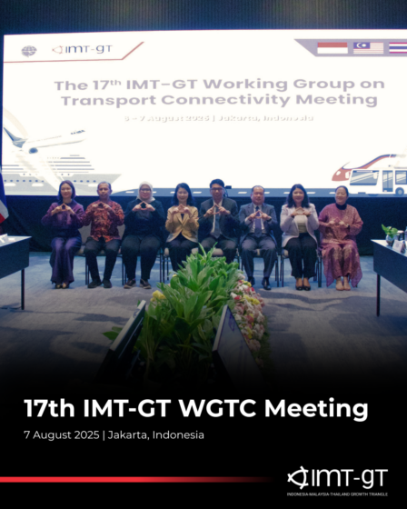The 17th IMT-GT Working Group on Transport Connectivity (WGTC) Meeting