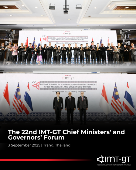 The 22nd IMT-GT Chief Ministers’ and Governors’ Forum (CMGF)