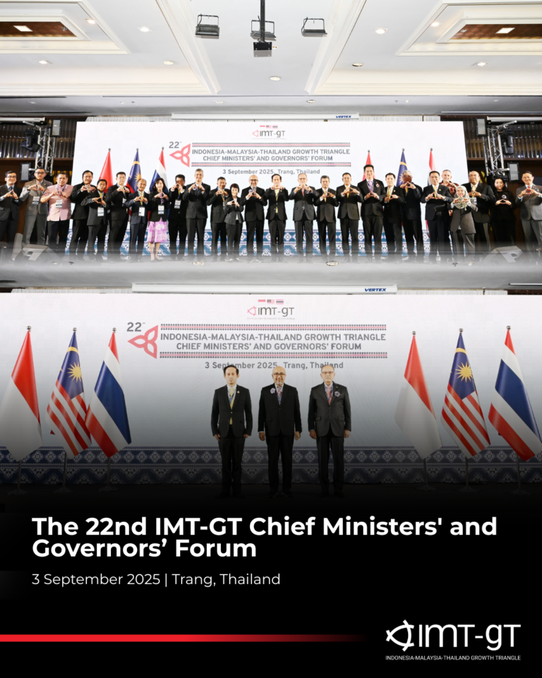The 22nd IMT-GT Chief Ministers’ and Governors’ Forum (CMGF)