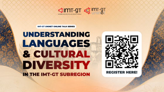 [EVENT] IMT-GT UNINET Online Talk Series: Understanding Languages and Cultural Diversity in the IMT-GT Subregion